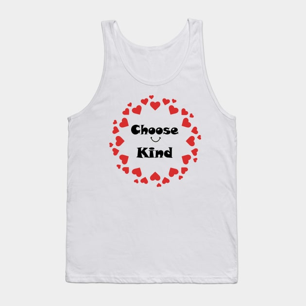 choose kind Tank Top by OMARMAH